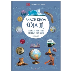 Bách Khoa Cho Trẻ Em - Bách Khoa Địa Lí (Bìa Cứng) New 100% HCM.PO 351096