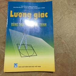 LƯỢNG GIÁC( 2 tập) - NGUYỄN VŨ LƯƠNG ( chủ biên) 543000