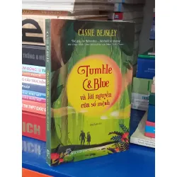 Tumble & Blue và lời nguyền của số mệnh - Cassie Beasley ( Hồng Quyên dịch ) 572213