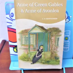 Sách văn học nước ngoài: Anne of green Gables & Anne of Avonlea - TG: L.M. Montgomery