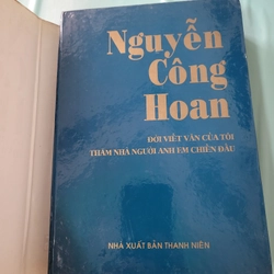 Nguyễn Công Hoan 
Đời viết văn của tôi & Thăm nhà người anh em Chiến đấu  357146