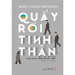 Quấy Rối Tinh Thần - Bạo Lực Đồi Bại Trong Cuộc Sống Hằng Ngày - Marie-France Hirigoyen - 2025 - Kỹ Năng Rebooks.vn