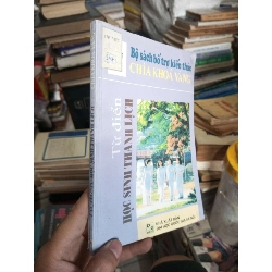 Từ điển HỌC SINH THANH LỊCH 1999 (Sách kiến thức tổng hợp) KSX060526