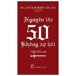 Nguyên Tắc 50 - Không Sợ Hãi - 50 Cent, Robert Greene ASB.PO Oreka Blogmeo 230225