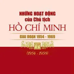 (Giảm 36%) Bộ 3 tập Những hoạt động của Chủ tịch Hồ Chí Minh 1954-1969