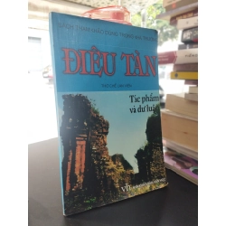 Điêu Tàn - Chế Lan Viên tác phẩm & dư luận. - Phạm Thị Ngọc & Nguyễn Anh Tú tuyển chọn 126649