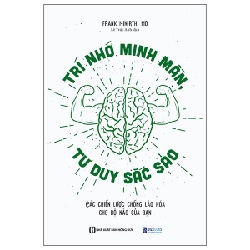 Trí Nhớ Minh Mẫn, Tư Duy Sắc Sảo - Các Chiến Lược Chống Lão Hóa Cho Bộ Não Của Bạn - Frank Minirth, MD ASB.PO Oreka-Blogmeo120125