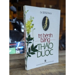 Trị bệnh bằng thảo dược - Dr. Serge Rafal