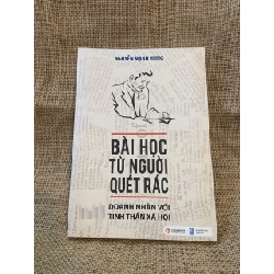Bài học từ người quét rác - Nguyễn Mạnh Hùng 2010 mới 90% có chữ ký và note của chủ cũ, không ảnh hưởng nội dung Kinh doanh - Marketing NSX1004