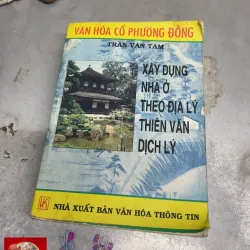 Xây Dựng Nhà Ở Theo Địa Lý, Thiên Văn, Dịch Lý 1025457