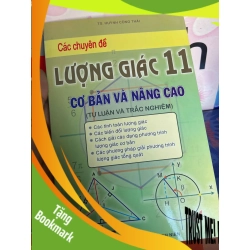 (TẶNG BOOKMARK) Các Chuyên Đề Lượng Giác 11 Cơ Bản Và Nâng Cao (Tự Luận Và Trắc Nghiệm) - Huỳnh Công Thái 2008 Tham khảo - luyện thi RBK-AK1T1