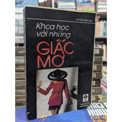 KHOA HỌC VỚI NHỮNG GIẤC MƠ - LÊ GIẢNG