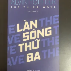 (Sách cũ) Làn sóng thứ ba - The third wave - Alvin Toffler - Phúc Lâm dịch 