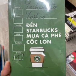 Đến Starbucks mua cà phê cốc lớn