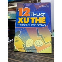 12 thuật xử thế trong cuộc sống - Dương Thu Ái & Nguyễn Kim Hanh
