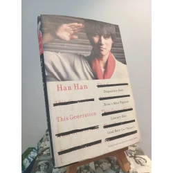 This Generation - Han Han (edited and translated by Allan H. Barr)