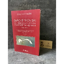 Giáo sỹ thừa sai và chính sách thuộc địa của Pháp tại Việt Nam (1857-1914)- Cao Huy Thuần