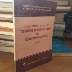 Lược khảo lịch sử Tư tưởng Xã hội Chủ Nghĩa và Cộng Sản Chủ Nghĩa tập 2