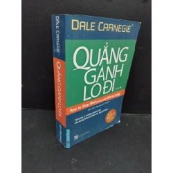 Quẳng gánh lo đi ... (khổ nhỏ) Dale Carnegie mới 80% ố 2018 HCM.ASB2009