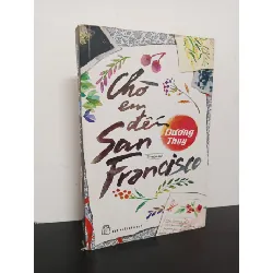 [Phiên Chợ Sách Cũ] Chờ Em Đến San Francisco - Dương Thuỵ 0101