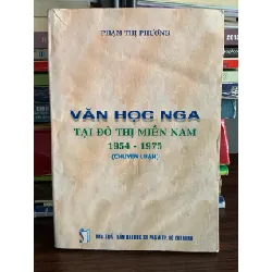 Văn học Nga tại đô thị miền Nam 1954- 1975 — Phạm Thị Phương
