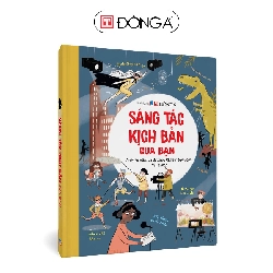 (TẶNG BOOKMARK) Sáng tác kịch bản của bạn Sách thiếu nhi