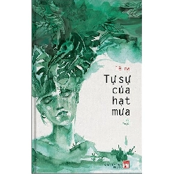 Tự sự hạt mưa - Lê Na - 2019 - Văn Học