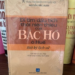 Bút ký lịch sử : Đi Tìm Dấu Tích Thời Niên Thiếu của Bác Hồ ở Huế- Sách mới còn seal 95%