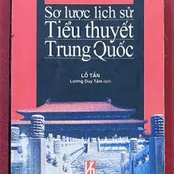 Sơ lược lịch sử tiểu thuyết Trung Quốc - Lỗ Tấn