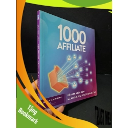 (TẶNG BOOKMARK) 1000 Affiliate để luôn ngập đơn mà không phụ thuộc quảng cáo mới 90% bẩn bìa nhẹ 2023 Cần Mạnh Linh RBK2104 MARKETING KINH DOANH