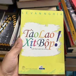 II Tuyển Tập Truyện Trào Phúng: Tào Lao Xịt Bộp - Lê Văn Nghĩa - 2010