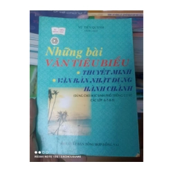 Những Bài Văn Tiêu Biểu: Thuyết Minh, Văn Bản Nhật Dụng, Hành Chánh - Vũ Tiến Quỳnh 2005