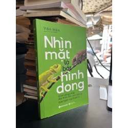Nhìn mặt là bắt hình dong - Văn Hàn