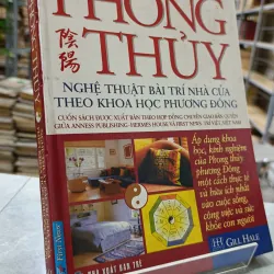PHONG THỦY NGHỆ THUẬT BÀI TRÍ NHÀ CỬA THEO KHOA HỌC PHƯƠNG ĐÔNG - VŨ TÀI HOA