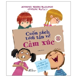Cuốn Sách Tươi Tắn Về Cảm Xúc - Jennifer Moore, Mallinos, Gustavo Mazali (Mới 100%) Kiến thức, kỹ năng sống cho trẻ, Nhã Nam - SÁCH ĐẠI HỌC