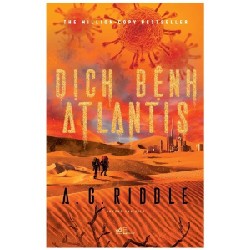 Dịch Bệnh Atlantis - A. G. Riddle