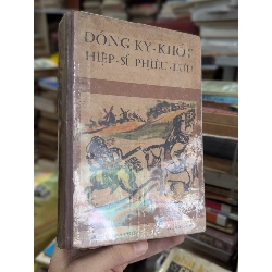 ĐỒNG KÝ KHỐT HIỆP SĨ PHIÊU LƯU - MIGUEL CERVANTES ( BÙI ĐỨC SINH DỊCH TRỌN BỘ 2 QUYỂN SÁCH ĐÓNG BÌA ) 193526