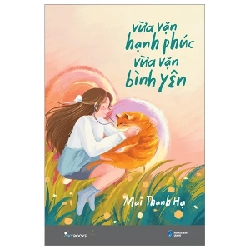 Vừa Vặn Hạnh Phúc - Vừa Vặn Bình Yên - Mai Thanh Hạ