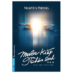 (TẶNG BOOKMARK) Muôn Kiếp Nhân Sinh 3 (Khổ Nhỏ) - Nguyên Phong - 2023