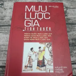Mưu lược gia tinh tuyển- Ngoại Quốc, Ngoại Giao, Kinh Tế, Gian Nịnh. Chủ biên Sài Vũ Cầu