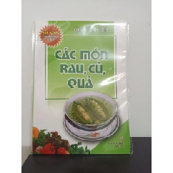 Món Ăn Được Nhiều Người Yêu Thích - Các Món Rau, Củ, Quả (Tái Bản 2011) - Quỳnh Chi New 100% HCM.ASB2408