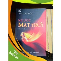 (TẶNG BOOKMARK) Ngược mặt trời - Nguyễn Một - VĂN HỌC - RBK1211