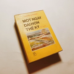 Một Ngày Dài Hơn Thế Kỷ - Chingiz Aitmatov
