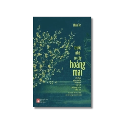 Trước nhà có cây hoàng mai - Minh Tự