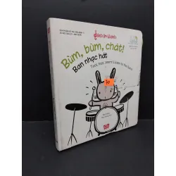 [Sách Cũ SCGR] Sách âm thanh Bùm, bùm, chát ! Ban nhạc hát mới 70% bẩn bìa, bìa cứng HCM2110 Wee Gallery MẸ VÀ BÉ