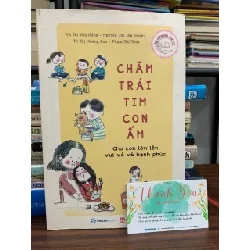 Chăm trái tim con ấm – Vũ Thị Thu Hằng, Nguyễn Thị Thu Huyền, Tô Thị Hoàng Lan, Phan Thị Thúy 591536