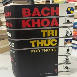 Bách Khoa Tri Thức Phổ Thông - NXB Văn hóa Thông tin - Bách khoa thư 706014