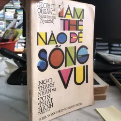 Làm sao để sống vui