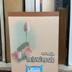 II Sách Phật Giáo: Từ Điển Thuật Ngữ Đạo Giáo - Tấn Tài, Phước Đức - 2006 573452