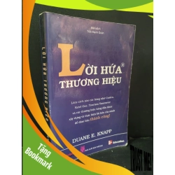 (TẶNG BOOKMARK) Lời hứa thương hiệu mới 70% bẩn bìa, ố nhẹ, highlight nhiều, có chữ viết, chữ ký 2010 Duane E.Knapp RBK3004 MARKETING KINH DOANH